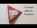 Triangle Shaped Album Tutorial | Scrapbook Ideas | Album Gift Ideas | Easy Ideas for Birthday / Love