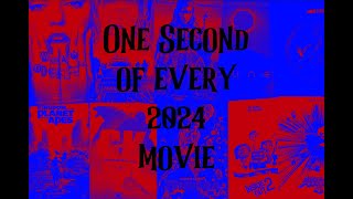 One Second of Every 2024 Movie