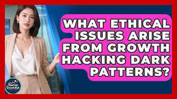 What Ethical Issues Arise From Growth Hacking Dark Patterns? - The Startup Growth Hub
