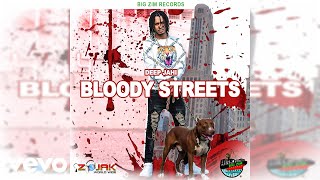 Deep Jahi - Bloody Streets (Lyric Video)