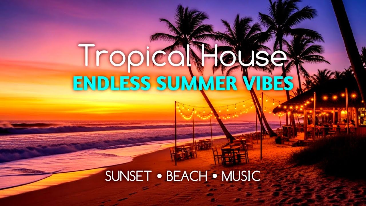 Island Afterglow | Fresh Tropical House Vibes for Endless Summer