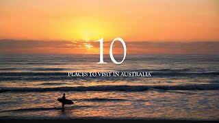 Top 10 Must Visit Places in Australia