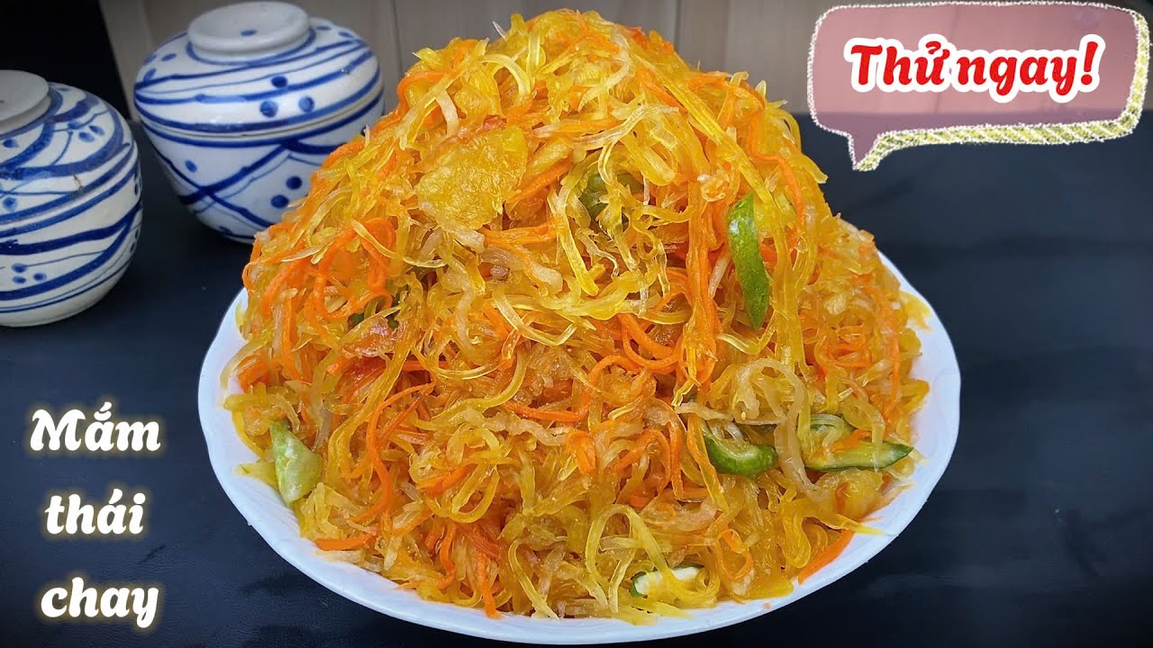 Quá đáng tiếc nếu ăn chay mà không thử món này | MẮM THÁI CHAY