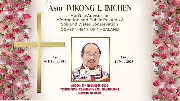 LATE IMKONG L.IMCHEN, HON’BLE MLA AND ADVISOR ASER TAOBA AO SENDEN TIR DEN ASÜ PILA SENTONG
