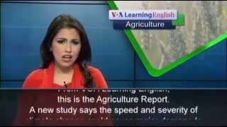 VOA learning English 2015 | Agriculture Report Part I | Alex Villarreal