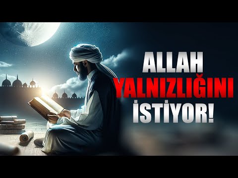 Allah Neden Yalnız Kalmanızı İstiyor | İSLAM | Rasyonel Din