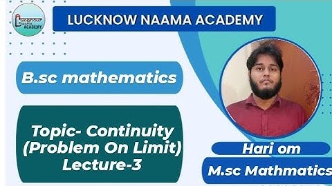 bsc maths 1st year | Continuity | problem on limit | limit #lucknowuniversity