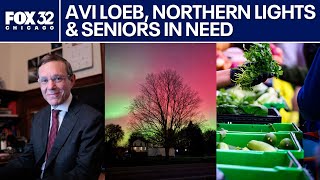 Avi Loeb on new interstellar object, Northern Lights & Chicago seniors in need | ChicagoLIVE