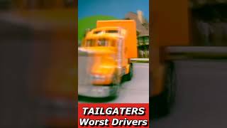 Tailgaters  DANGEROUS Bad Truck Driving