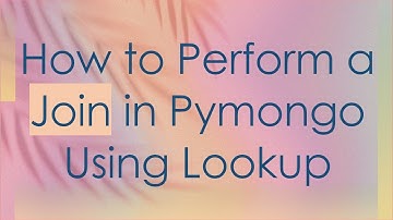 How to Perform a Join in Pymongo Using Lookup