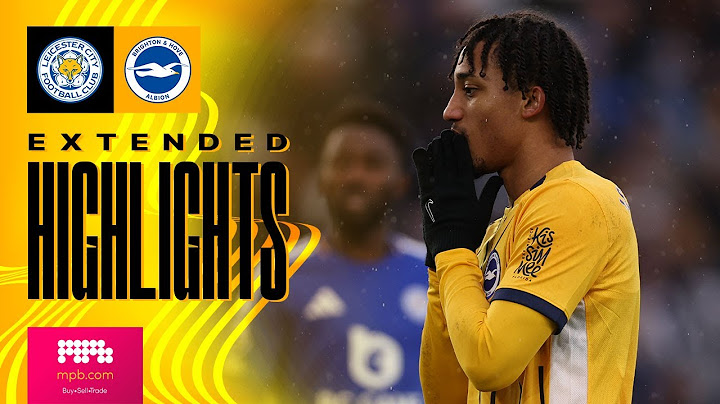 EXTENDED HIGHLIGHTS | Leicester v Brighton | Premier League
