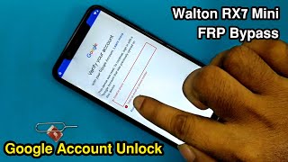 Walton RX7 Mini FRP Bypass | Walton RX7 Mini Google Account Unlock | FRP Unlock RX7 Mini Without PC