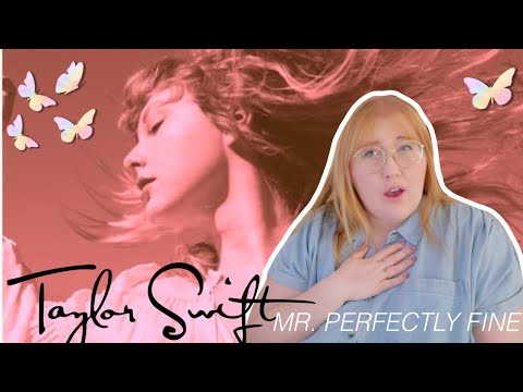 Mr. Perfectly Fine by Taylor Swift // *REACTION!* // Perfectly, perfect??