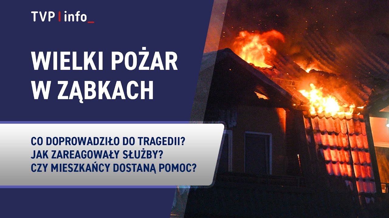 Wielki pożar w Ząbkach. Co doprowadziło do tragedii? | WYDANIE SPECJALNE