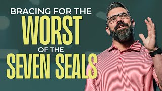 'Bracing For The Worst Of The Seven Seals'  Robby Gallaty
