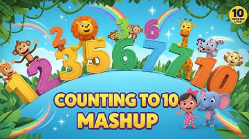 Counting to Ten Adventure Mashup | Learn Numbers 1–10 for Kids | Animagic Studio