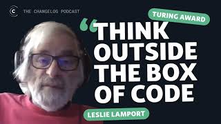 Leslie Lamport wants you to escape the box of computational thinking