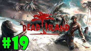 Dead Island Co-Op: Part 19 - Welcome to the Jungle