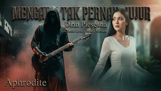 Mengapa Tak Pernah Jujur  Dian Piesesha  Classic Heavy Metal Cover By Aphrodite