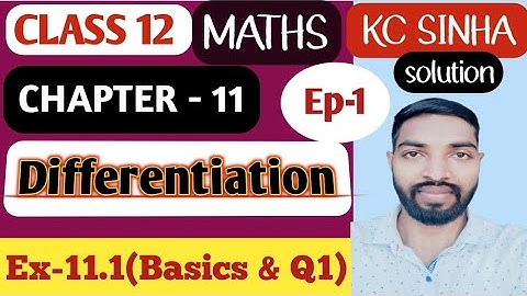 Ep-1|Class-12|Differentiation|Basic concepts & Ex-11.1 Solution (Q1)|.......