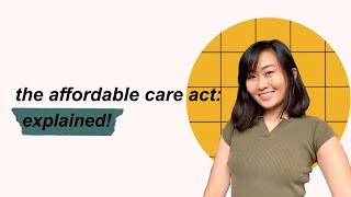 the Affordable Care Act (Obamacare) explained: impact on the US healthcare system & current status