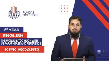 PGC Lectures-Inter Part 1-KPK Board-English - The World is too Much With Us Paraphrase and Reference