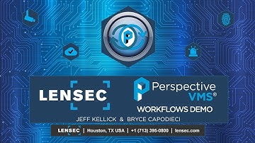 LENSEC Demonstrates the Power of Automation Using Perspective VMS