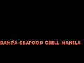 Dampa Seafood Grill Manila experience!!!!!!! 😋