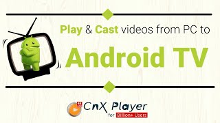 Cast All Videos from PC to Android TV  | Best Universal Video Casting Player | #cnxplayer screenshot 5