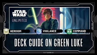 Luke Command Deck Review | Card Breakdown | Star Wars Unlimited