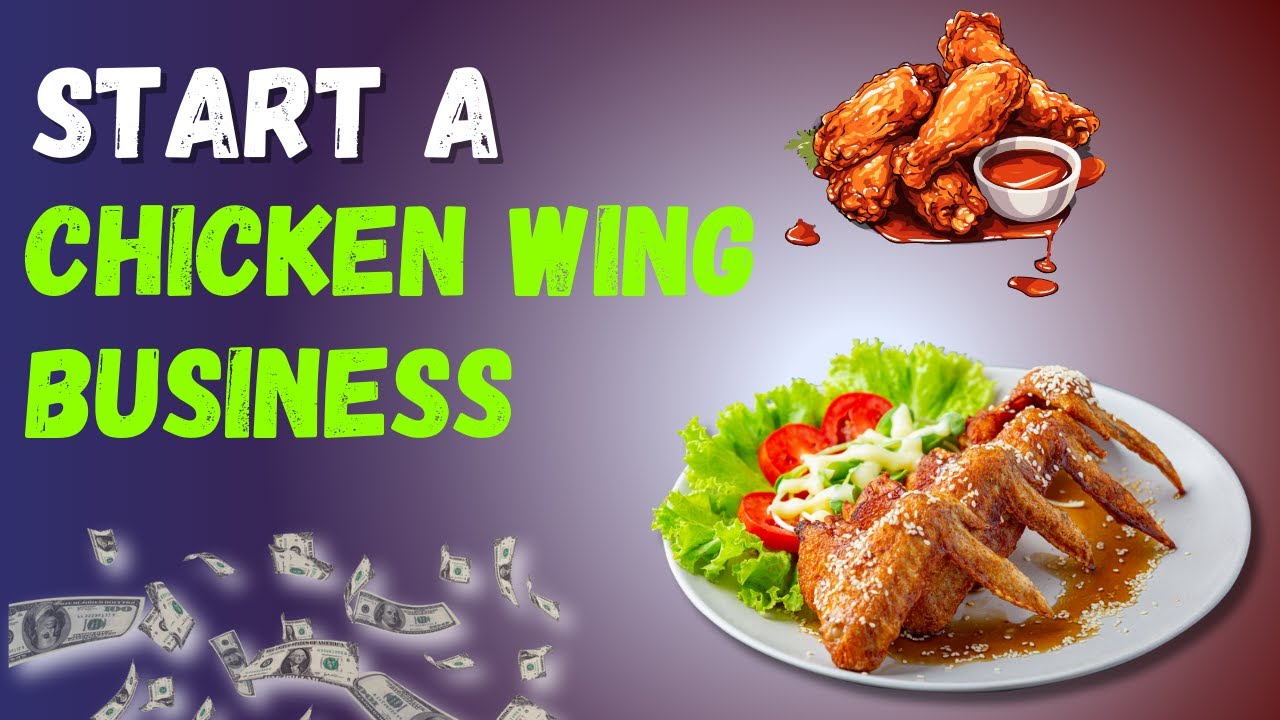 How to Start a Chicken Wing Business [2026] Profitable Startup Ideas ...