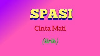Download lagu SPASI - Cinta Mati (lirik video)