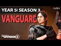 Vanguard  year 5 season 3  the division 2