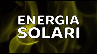 Play video: Energia Solari - Tutto su Corrado Solari