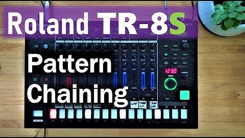 Roland TR-8S Guide / Pattern Chaining