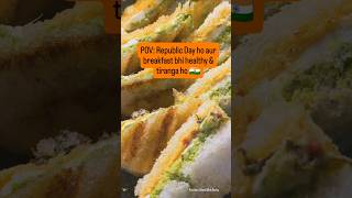 POV: Republic Day Ho Aur Breakfast Bhi Healthy & Tiranga Ho 🇮🇳 | Easy Bread Tandoori Breakfast