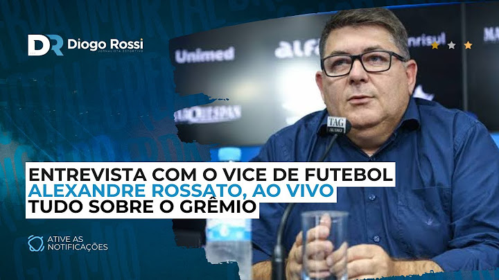 ENTREVISTA COM ALEXANDRE ROSSATO, VICE DE FUTEBOL DO GRÊMIO | AO VIVO