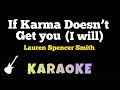 Lauren Spencer Smith IF KARMA DOESN T GET YOU Karaoke Guitar Instrumental Lauren Spencer Smith IF KARMA DOESN T GET YOU Karaoke Guitar Instrumental