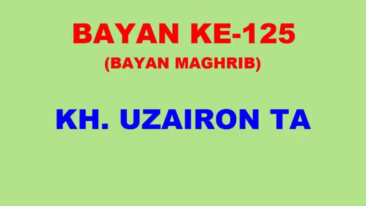 125 Bayan KH Uzairon TA Download Video Youtube|mp3