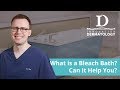 What is a bleach bath Ask Dr Day