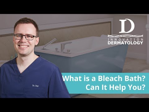 What is a bleach bath Ask Dr Day