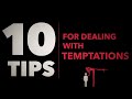 10 tips to overcome temptation