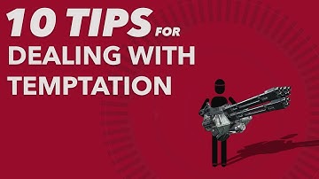 10 Tips for Overcoming Temptation