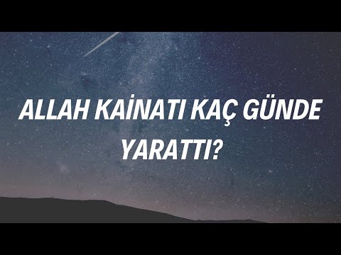 Allah kainatı kaç günde yarattı? - Prof.Dr. Mehmet Okuyan