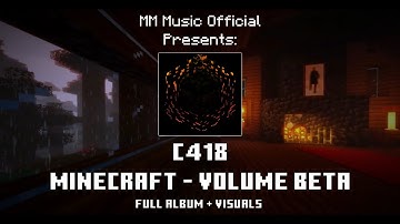 C418 • Minecraft - Volume Beta (Full Album + Visuals)