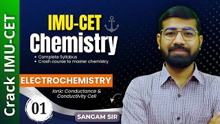 IMU-CET 2026 Chemistry | Electrochemistry Day 1 | Ionic Conductance &amp; Conductivity Cell | MNOPTA