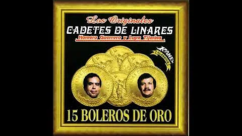15 Boleros de Oro   (Disco Completo)  -  Los Cadet...