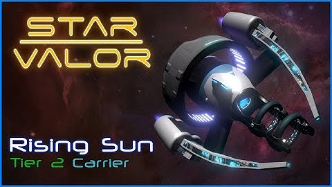 Rising Sun Spaceship Spotlight, Independent Carrier | Star Valor Early Access - Indie Game Dev