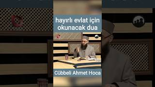 Hayırlı Evlat Için Okunacak Dua Cübbeli Ahmet Hoca