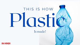 How is plastic made